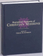 Biographical Dictionary of Christian Missions (1 Vol)