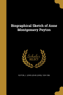 Biographical Sketch of Anne Montgomery Peyton