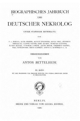 Biographisches Jahrbuch Und Deutscher Nekrolog - Bettelheim, Anton