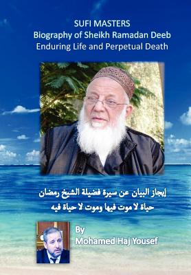 Biography of Sheikh Ramadan Deeb: Enduring Life and Perpetual Death - Haj Yousef, Mohamed