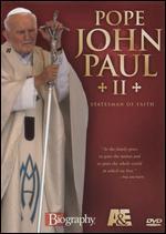 Biography: Pope John Paul II - Statesman of Faith
