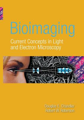 Bioimaging - Chandler, Douglas, and Roberson, Robert