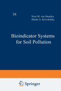 Bioindicator Systems for Soil Pollution