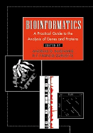 Bioinformatics: A Practical Guide to the Analysis of Genes and Proteins