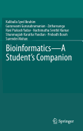 Bioinformatics - A Student's Companion