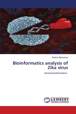 Bioinformatics analysis of Zika virus - Mahendran, Radha