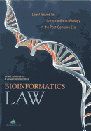 Bioinformatics Law: Legal Issues for Computational Biology in the Post-Genome Era