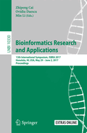 Bioinformatics Research and Applications: 13th International Symposium, ISBRA 2017, Honolulu, HI, USA, May 29 - June 2, 2017, Proceedings