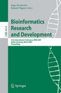 Bioinformatics Research and Development: First International Conference, Bird 2007, Berlin, Germany, March 12-14, 2007, Proceedings - Hochreiter, Sepp (Editor), and Wagner, Roland (Editor)