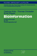 Bioinformation: Probleml÷sungen F?r Die Wissensgesellschaft