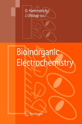 Bioinorganic Electrochemistry - Hammerich, Ole (Editor), and Ulstrup, J (Editor)