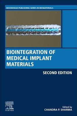 Biointegration of Medical Implant Materials - Sharma, Chandra P., PhD (Editor)