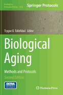 Biological Aging: Methods and Protocols