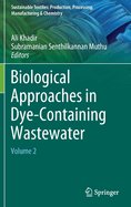 Biological Approaches in Dye-Containing Wastewater: Volume 2