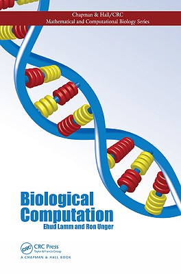 Biological Computation - Lamm, Ehud, and Unger, Ron