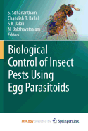 Biological Control of Insect Pests Using Egg Parasitoids