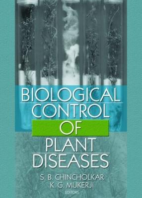 Biological Control of Plant Diseases - Pandey, Ashok (Editor), and Mukerji, K G (Editor)