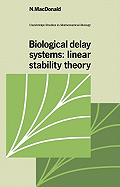 Biological Delay Systems: Linear Stability Theory