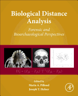 Biological Distance Analysis: Forensic and Bioarchaeological Perspectives