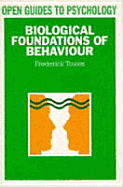Biological Foundations of Behaviour - Toates, F M