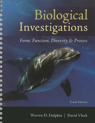 Biological Investigations: Form, Function, Diversity & Process - Dolphin, Warren D, and Vleck, David
