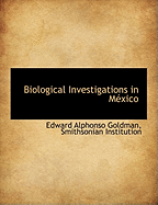 Biological Investigations in Mexico