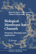 Biological Membrane Ion Channels