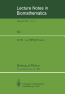 Biological Motion: Proceedings of a Workshop Held in Knigswinter, Germany, March 16-19, 1989 - Alt, Wolfgang (Editor), and Hoffmann, Gerhard (Editor)