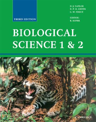 Biological Science 1 & 2 - Taylor, D J, and Green, N P O, and Stout, G W