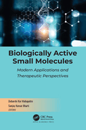 Biologically Active Small Molecules: Modern Applications and Therapeutic Perspectives