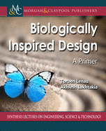 Biologically Inspired Design: A Primer