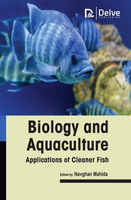 Biology and Aquaculture Applications of Cleaner Fish - Mahida, Navghan (Editor)