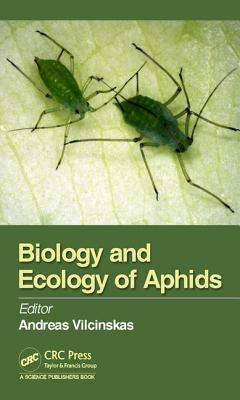 Biology and Ecology of Aphids - Vilcinskas, Andreas (Editor)