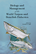 Biology and Management of the World Tarpon and Bonefish Fisheries