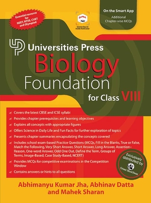 Biology Foundation for Class VIII - Jha, Abhimanyu Kumar, and Datta, Abhinav, and Sharan, Mahek