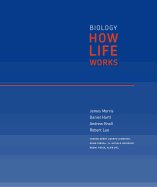 Biology: How Life Works, Volume 1: (Chapters 1-24)