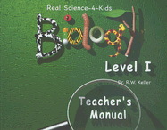 Biology Level I Teacher's Manual - Keller, R W