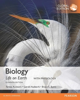 Biology: Life on Earth with Physiology, Global Edition - Audesirk, Gerald, and Audesirk, Teresa, and Byers, Bruce