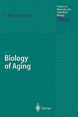 Biology of Aging - Macieira-Coelho, Alvaro (Editor)