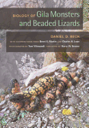 Biology of Gila Monsters and Beaded Lizards: Volume 9