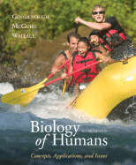 Biology of Humans: Concepts, Applications, and Issues - Goodenough, Judith, and McGuire, Betty A, and Wallace, Robert A