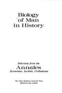 Biology of Man in History: Selections from the Annales Economies, Societies, Civilisations