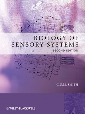 Biology of Sensory Systems - Smith, C U M