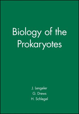 Biology of the Prokaryotes - Lengeler, Joseph W (Editor), and Drews, Gerhart (Editor), and Schlegel, Hans G (Editor)