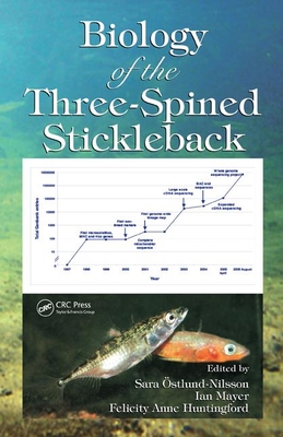 Biology of the Three-Spined Stickleback - Ostlund-Nilsson, Sara (Editor), and Mayer, Ian (Editor), and Huntingford, Felicity Anne (Editor)