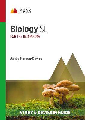 Biology SL: Study and Revision Guide for the IB Diploma - Merson-Davies, Ashby