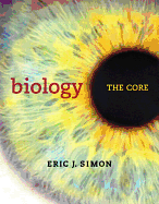 Biology: The Core Plus MasteringBiology with Etext -- Access Card Package