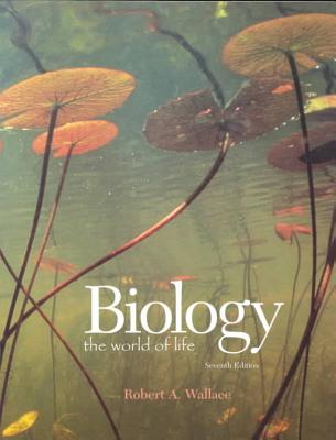 Biology, the World of Life - Wallace, Robert A