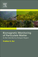 Biomagnetic Monitoring of Particulate Matter: In the Indo-Burma Hotspot Region