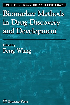 Biomarker Methods in Drug Discovery and Development - Wang, Feng (Editor)